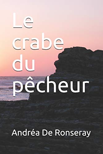 Le crabe du pêcheur (French Edition)