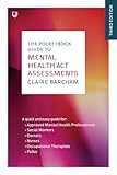 The Pocketbook Guide to Mental Health Act Assessments