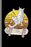 Cat Skateboarding: Skateboard Gift For Skateboarders (6