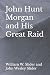 John Hunt Morgan and His Great Raid