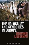 The Holocaust and Genocides in Europe