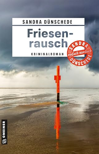 Friesenrausch: Kriminalroman...