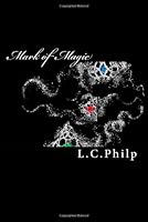 Mark of Magic 1448643333 Book Cover