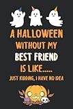 Photo Gallery funny halloween gift for best friend: funny halloween gifts for best friend journal Photo Gallery funny halloween gift for best friend: funny halloween gifts for best friend journal