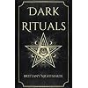 Dark Rituals: Black Magic Spellbook of Curses and Power Paperback September 7, 2022