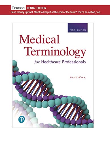 Medical Terminology for Health Care Professionals [RENTAL EDITION]