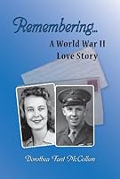 Rememberinga World War II Love Story 1935001779 Book Cover