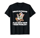 Lustige Pension Sprüche für Papa & Opa