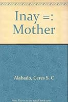 Inay =: Mother 9712702774 Book Cover
