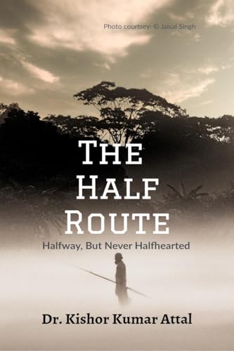 The Half Route: " Halfway But Never Halfhearted"