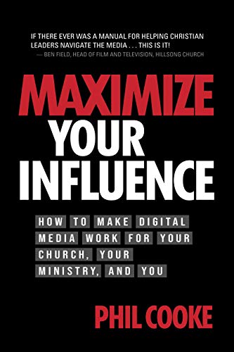  Maximize Your Influence: How to Make Digital Media Work for Your Church, Your Ministry, and You (Eng Francais PDF
