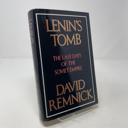 Lenin's Tomb: The Last Days of the Soviet Empire