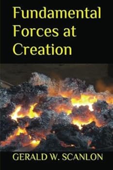 Paperback Fundamental Forces at Creation Book
