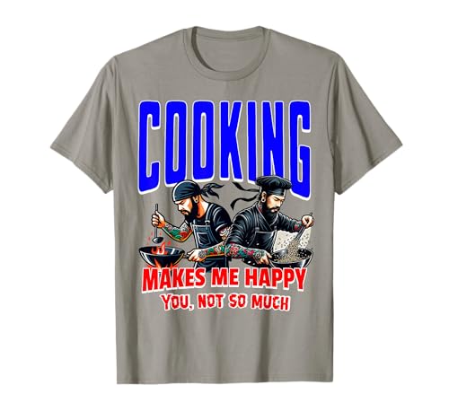 Sarcastic Chef Humor Cooking lover For Men Foodies and Cooks T-Shirt