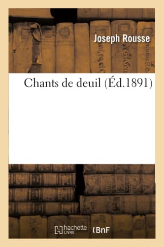 Chants de Deuil (Arts) (French Edition)