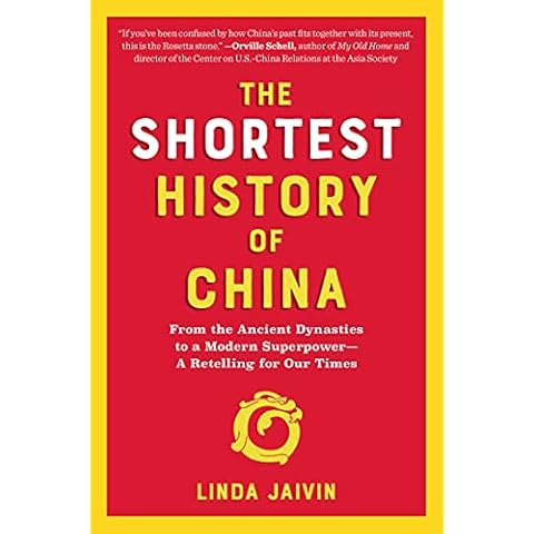 The Shortest History of China: From the Ancient Dynasties to a Modern Superpower―A Retelling for Our Times (Shortest History Series) Cover
