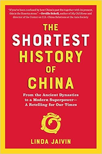 The Shortest History of China: From the Ancient Dynasties to a Modern Superpower―A Retelling for Our Times (Shortest History Series) book cover