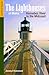 The Lighthouses of Maine: Kennebec River to the Midcoast