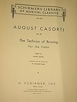The Technics of Bowing for the Violin. Opus 50 (Schirmer's Library of Musical Classics Vol. 932) B001VE4PE6 Book Cover