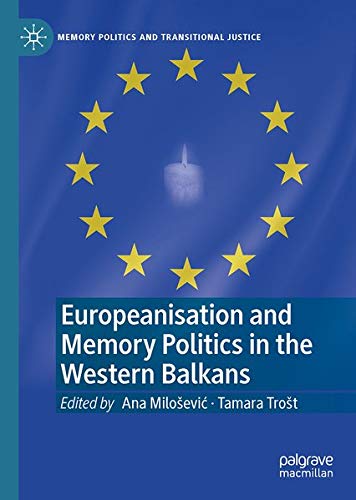 Buy Europeanisation and Memory Politics in the Western Balkans — BookShops.in