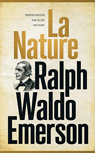 La Nature: Texte édité et présenté par Elise Vacourt