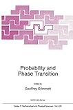 Probability & Phase Transition (NATO Science Series C: Mathematical and Physical Sciences, Volume 420)