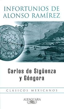 Paperback Infortunios De Alonso Ramirez Book