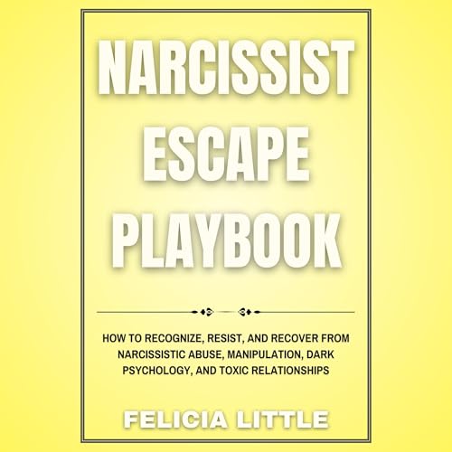 Narcissist Escape Playbook by Felicia Little episode artwork