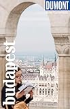 DuMont Reise-Taschenbuch Reiseführer Budapest: Mit individuellen Autorentipps und vielen Touren. (DuMont Reise-Taschenbuch E-Book)