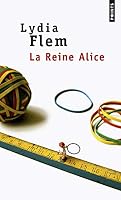 La Reine Alice 2757836935 Book Cover