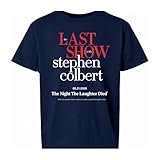 The Last Show Stephen Colbert 2026 Shir, The Night The Laughter Died, The Late Show Gift Graphic Tee, 1sd