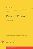 Passé et Présent: 1830-1838