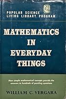 Mathematics in Everyday Things B0007EDKHY Book Cover