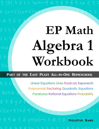 EP Math Algebra 1 Workbook: Part of the Easy Peasy All-in-One Homeschool