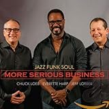 funk soul radio  More Serious Business