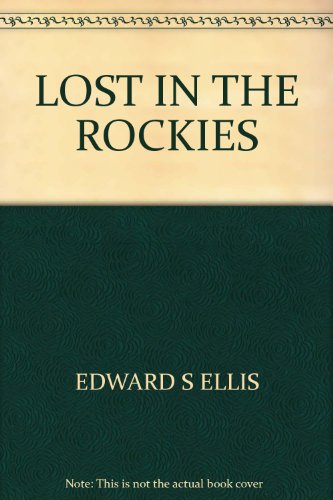 Lost in the Rockies B000S8MIEU Book Cover