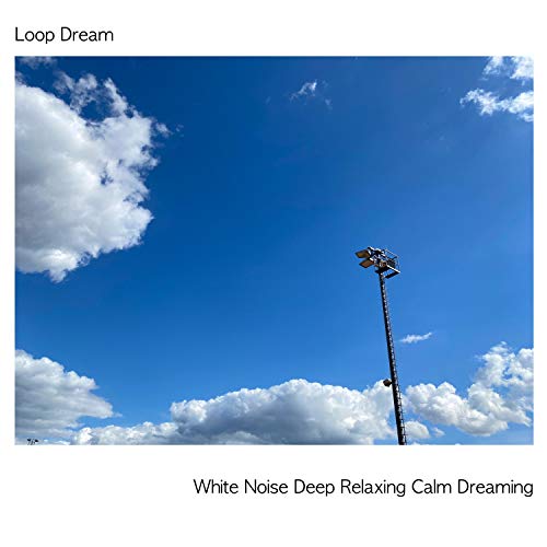 White Noise Deep Relaxing Calm Dreaming de Loop Dream en Amazon Music ...
