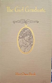 GIRL GRADUATE: HER OWN BOOK