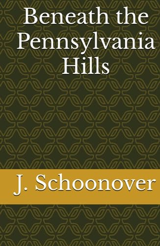 Beneath the Pennsylvania Hills