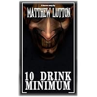10 Drink Minimum