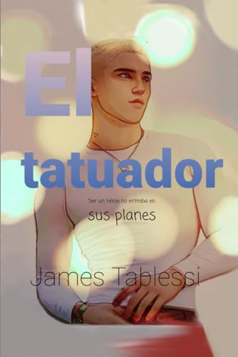 El tatuador (Spanish Edition)