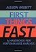 First Things Fast: A Handbook for Performance Analysis