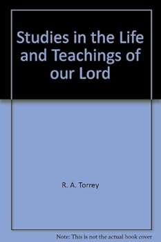 Studies in the Life and Teachings of our Lord