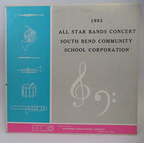 1983 All Star Bands Concert South Bend Community School Corporation