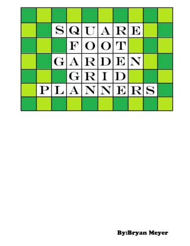 Square Foot Garden Grid Planners: Garden Planner with 12 Grid and Journal Pages