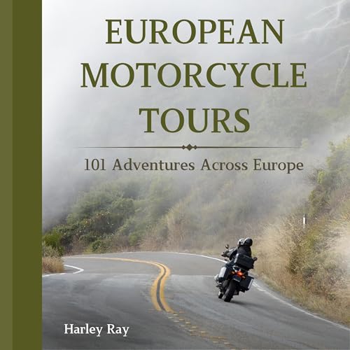 European Motorcycle Tours: 101 Adventures Across Europe by Harley Ray episode artwork