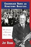 Crackerjack Bands and Hometown Boosters: The Story of a Minnesota Music Man