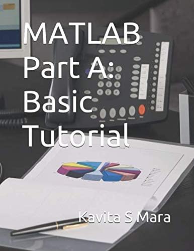 MATLAB: Part A: Basic Tutorial