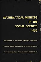 Mathematical Methods in the Social Sciences, 1959: Proceedings 0804700214 Book Cover