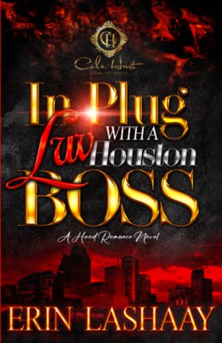 In Plug Luv With A Houston Boss: A Hood Romance Novel